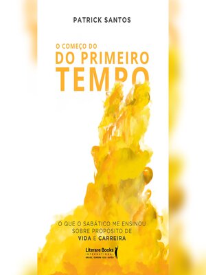 cover image of O começo do primeiro tempo